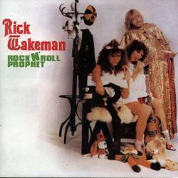 Rick Wakeman : Rock'n'Roll Prophet